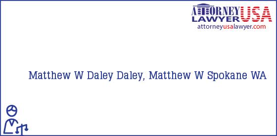 Telephone, Address and other contact data of Matthew W Daley, Spokane, WA, USA