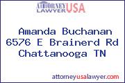 Amanda Buchanan 6576 E Brainerd Rd Chattanooga TN