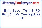 Barrios, Terri PO Box 5350 Covington LA