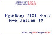 Bgodbey 2101 Ross Ave Dallas TX