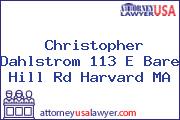 Christopher Dahlstrom 113 E Bare Hill Rd Harvard MA