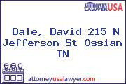 Dale, David 215 N Jefferson St Ossian IN