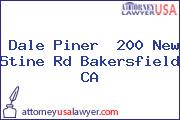 Dale Piner  200 New Stine Rd Bakersfield CA