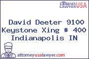 David Deeter 9100 Keystone Xing # 400 Indianapolis IN