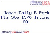 James Daily 5 Park Plz Ste 1570 Irvine CA