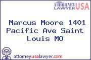 Marcus Moore 1401 Pacific Ave Saint Louis MO