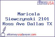 Maricela Siewczynski 2101 Ross Ave Dallas TX