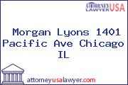 Morgan Lyons 1401 Pacific Ave Chicago IL