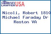 Nicoli, Robert 1810 Michael Faraday Dr Reston VA