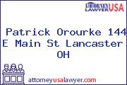 Patrick Orourke 144 E Main St Lancaster OH