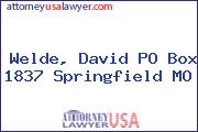 Welde, David PO Box 1837 Springfield MO