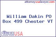 William Dakin PO Box 499 Chester VT