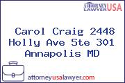 Carol Craig 2448 Holly Ave Ste 301 Annapolis MD
