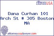 Dana Curhan 101 Arch St # 305 Boston MA
