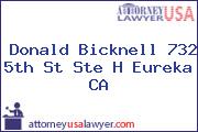 Donald Bicknell 732 5th St Ste H Eureka CA
