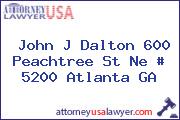 John J Dalton 600 Peachtree St Ne # 5200 Atlanta GA