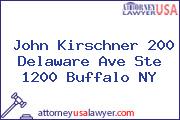 John Kirschner 200 Delaware Ave Ste 1200 Buffalo NY