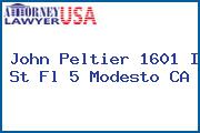 John Peltier 1601 I St Fl 5 Modesto CA