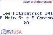 Lee Fitzpatrick 341 E Main St # E Canton GA