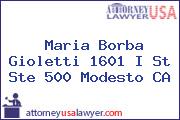 Maria Borba Gioletti 1601 I St Ste 500 Modesto CA