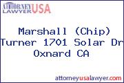 Marshall (Chip) Turner 1701 Solar Dr Oxnard CA