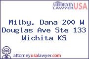 Milby, Dana 200 W Douglas Ave Ste 133 Wichita KS