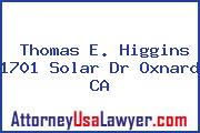 Thomas E. Higgins 1701 Solar Dr Oxnard CA