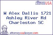 W Alex Dallis 1721 Ashley River Rd Charleston SC