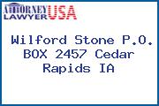 Wilford Stone P.O. BOX 2457 Cedar Rapids IA
