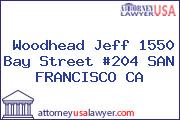 Woodhead Jeff 1550 Bay Street #204 SAN FRANCISCO CA