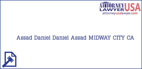 Telephone, Address and other contact data of Assad Daniel, MIDWAY CITY, CA, USA