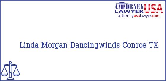 Telephone, Address and other contact data of Linda Morgan, Conroe, TX, USA