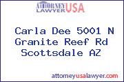 Carla Dee 5001 N Granite Reef Rd Scottsdale AZ