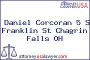 Daniel Corcoran 5 S Franklin St Chagrin Falls OH