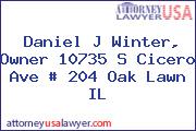 Daniel J Winter, Owner 10735 S Cicero Ave # 204 Oak Lawn IL