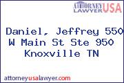 Daniel, Jeffrey 550 W Main St Ste 950 Knoxville TN