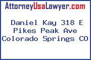 Daniel Kay 318 E Pikes Peak Ave Colorado Springs CO