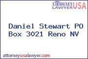 Daniel Stewart PO Box 3021 Reno NV