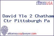 David Yle 2 Chatham Ctr Pittsburgh Pa