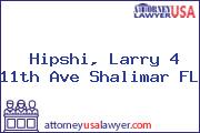 Hipshi, Larry 4 11th Ave Shalimar FL