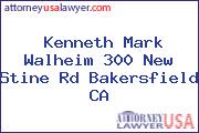 Kenneth Mark Walheim 300 New Stine Rd Bakersfield CA