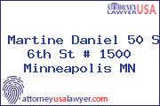 Martine Daniel 50 S 6th St # 1500 Minneapolis MN