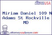 Miriam Daniel 109 N Adams St Rockville MD