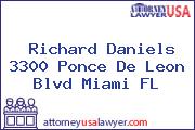 Richard Daniels 3300 Ponce De Leon Blvd Miami FL