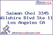 Saiman Choi 3345 Wilshire Blvd Ste 11 Los Angeles CA
