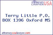 Terry  Little P.O. BOX 1396 Oxford MS