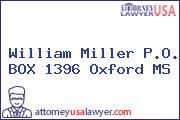 William  Miller P.O. BOX 1396 Oxford MS