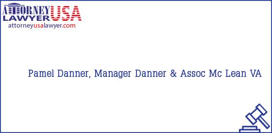 Telephone, Address and other contact data of Pamel Danner, Manager, Mc Lean, VA, USA