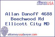 Allan Danoff 4688 Beechwood Rd Ellicott City MD
