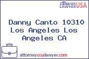 Danny Canto 10310 Los Angeles Los Angeles CA